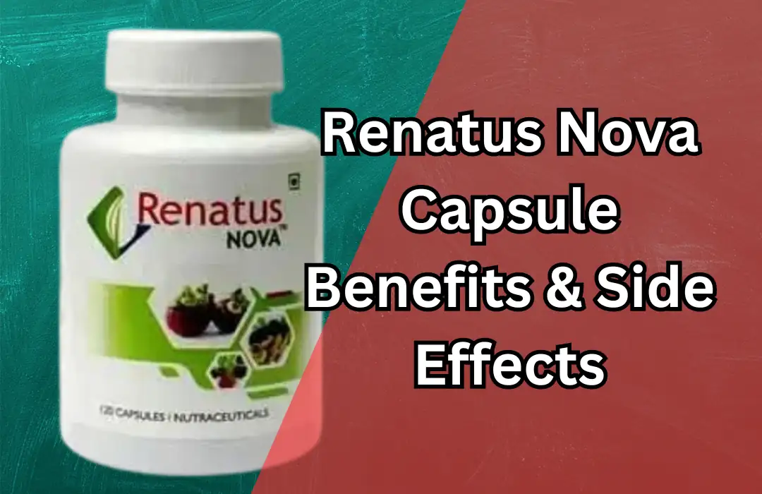 Renatus Nova Capsule Benefits Side Effects